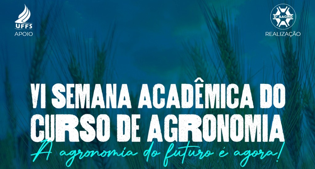 Semana Academica de Agronomia da UFFS comeca no dia 9 de maio