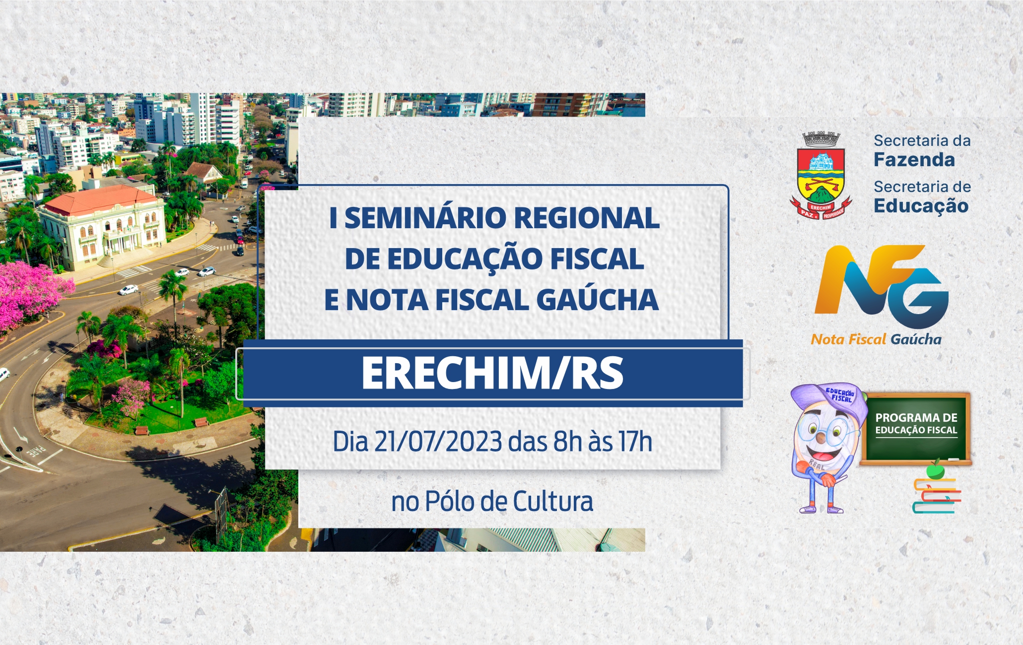Inscricoes abertas para o Seminario Regional de Educacao Fiscal e Nota Fiscal Gaucha de Erechim