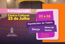 Secretaria da Cultura divulga programacao de reinauguracao do Centro Cultural 25 de Julho